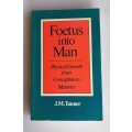 Foetus into man, physical growth from conception to maturity by JM Tanner