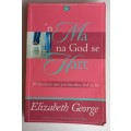 `n Ma na God se hart deur Elizabeth George