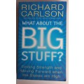 What about the big stuff by Richard Carlson
