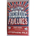 The ultimate book of heroic failures