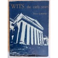 Wits the early years by Bruce K Murray