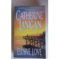 Elusive love by Catherine Lanigan