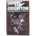 Twinkle, twinkle, little spy by Len Deighton