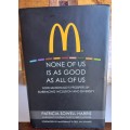 None of us is as good as all of us , how McDonald`s prospers by Patricia Sowell Harris