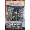 True history of the Kelly gang by Peter Carey
