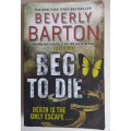 Beg to die by Beverly Barton
