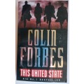 The United State by Colin Forbes