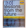 10 Lessons from the future by Wolfgang Grulke
