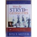 Wen die stryd in jou gedagtes deur Joyce Meyer