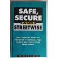 Safe, secure and streetwise