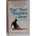 Eat your troubles away by Lelord Kordel