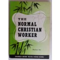 The normal christian worker