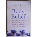 Body belief by Aimee E Raupp