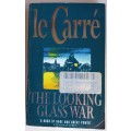The looking glass war by John le Carre