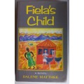 Fiela`s child by Dalene Matthee