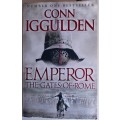 Emperor the gates of Rome by Conn Iggulden