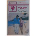 Blue days at sea by Anne Weale