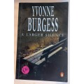 A larger silence by Yvonne Burgess