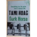 Dark horse by Tami Hoag