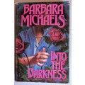 Into the darkness by Barbara Michaels