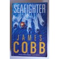 Seafighter by James Cobb