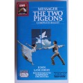 Messager The two pigeons tape