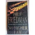 No higher law by Philip Friedman