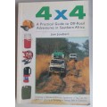 4 x 4 A practical guide to off-road adventures in Southern Africa by Jan Joubert