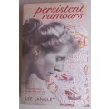 Persistent rumours by Lee Langley