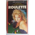 Roulette by Jan Malcolm