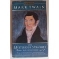The mysterious stranger by Mark Twain