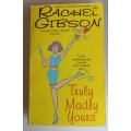 Truly madly yours by Rachel Gibson