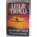 Arrivals and departures by Leslie Thomas