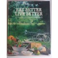 Eat better live better
