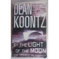 By the light of the moon by Dean Koontz