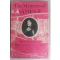 The memoirs of James II, his campaigns as Duke of York 1652-1660
