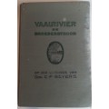 Vaalrivier die Broederstroom of die uiteinde van genl. CF Beyers