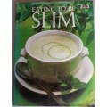 Eating to be slim