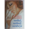 Verlief, verloof, verdwyn deur Cornelia Lemmer