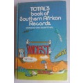 Total`s book of Southern African records