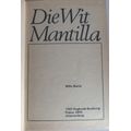 Die wit mantilla deur Wille Martin