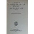 A concise economic history of Britain by sir John Clapham