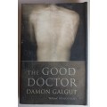 The good doctor by Damon Galgut
