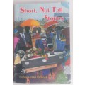 Short, not tall stories by Gomolemo Mokae