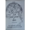 Eat and grow slim by Robertina Wood