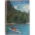 Voyages to paradise, exploring in the wake of Captain Cook by William R Gray