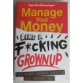 Manage your money like a grownup - Sam Beckbessinger