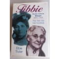 Tibbie, Rachel Isabella Steyn 1865-1955 deur Elbie Truter