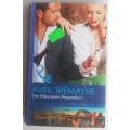 The millionaire`s proposition by Avril Tremayne (Mills & Boon)