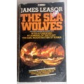 The sea wolves by James Leasor